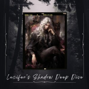 Lucifer's Shadow Deep Dive Reading