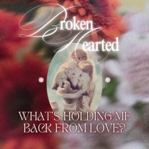 Broken Hearted: What's Holding Me Back From Love Tarot Reading