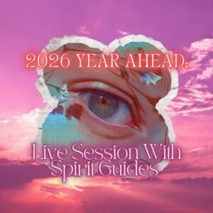 2026 Year Ahead Live Session With Spirit Guides