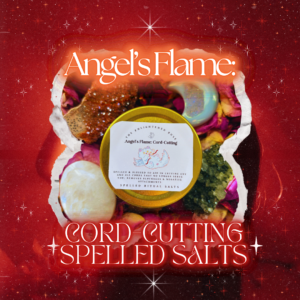 Angel's Flame: Cord-Cutting Spelled Ritual Salts