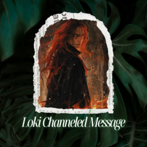 Loki Channeled Message
