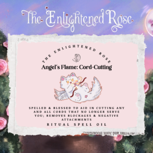 (Pre-Order) Angel's Flame: Cord-Cutting Spell Oil