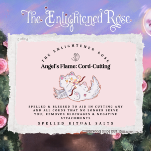 (Pre-Order) Angel's Flame: Cord-Cutting Spelled Ritual Salts