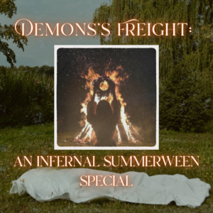 Demon's Freight: An Infernal Summerween Special Reading